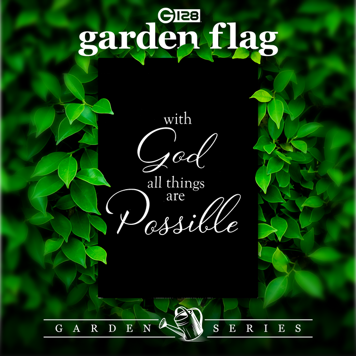 G128 With God All Things Possible Garden Flag 12x18 In Double Sided Bible Verses Yard Garden Lawn Decoration