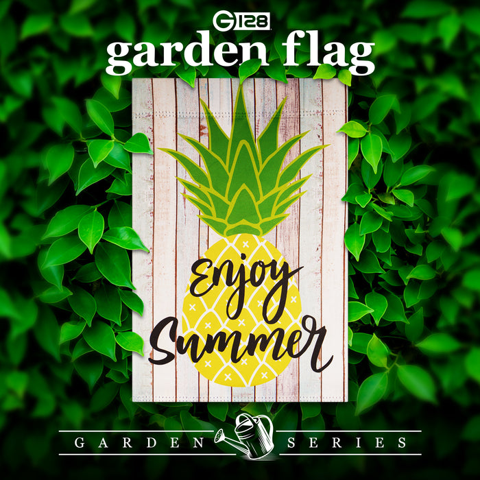 G128 Garden Flag Enjoy Summer Pineapple | 12x18 Inch | Printed Blockout Polyester - Summer Decoration